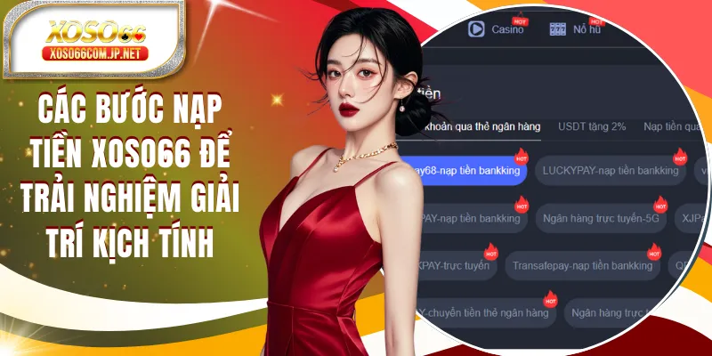 3 Bước Nạp Tiền XOSO66 Để Trải Nghiệm Kho Game Chất - kopg