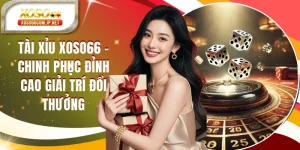 Casino XOSO66 - Sảnh Cược Đỉnh Cao Nhất Châu Á - kopg