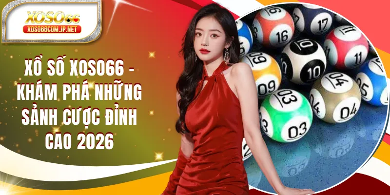 Xổ Số XOSO66 | Kết Quả Xổ Số Hôm Nay Nhanh Nhất - kopg
