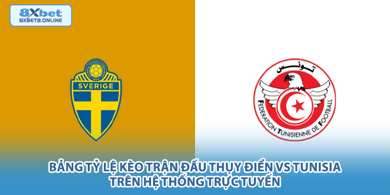 Nhận định Thụy Điển vs Tunisia: Đại chiến phong cách tại World Cup 2026 - kopg