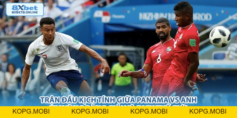 Nhận Định Panama vs Anh: Sức Mạnh Vượt Trội Của Tam Sư Tại World Cup 2026 - kopg